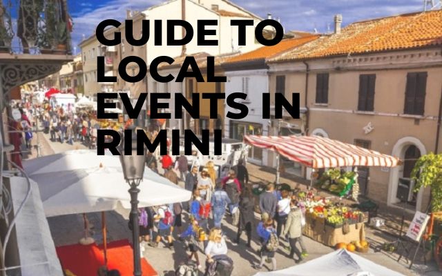 GUIDE TO LOCAL EVENTS IN RIMINI